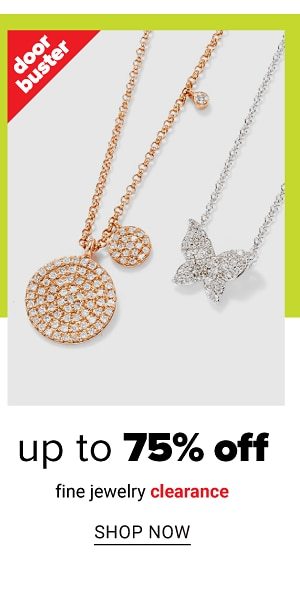 Up to 75% off Fine Jewelry clearance - Shop Now