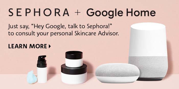 Sephora + Google Home