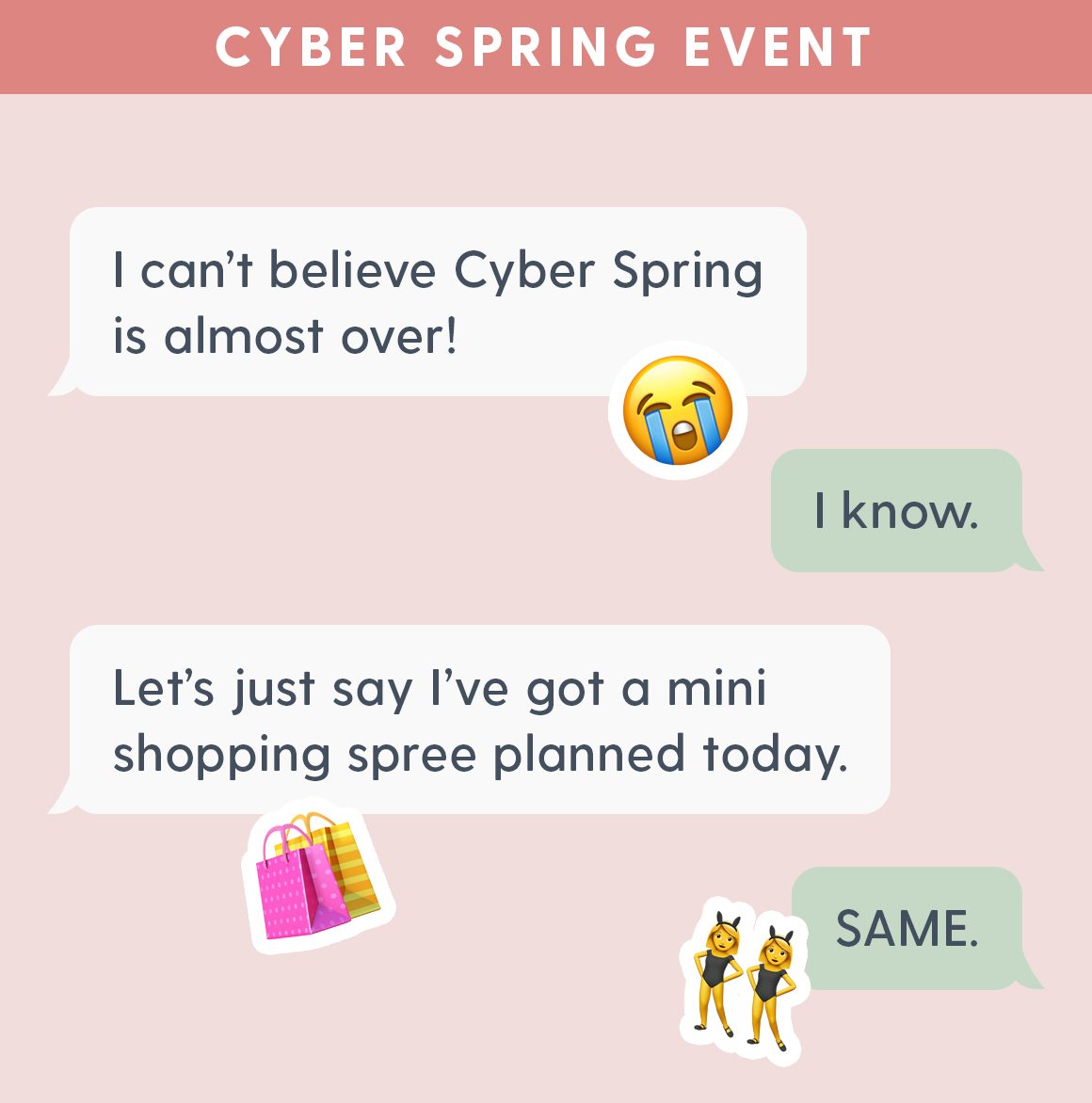 Cyber Spring Event. I can't believe Cyber Spring is almost over!