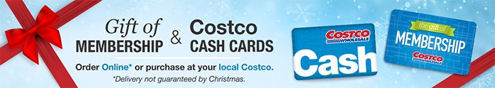 Gift of Membership and Costco Cash Cards. Order Online* or purchase at your local Costco warehouse. *Delivery not guaranteed by Christmas.
