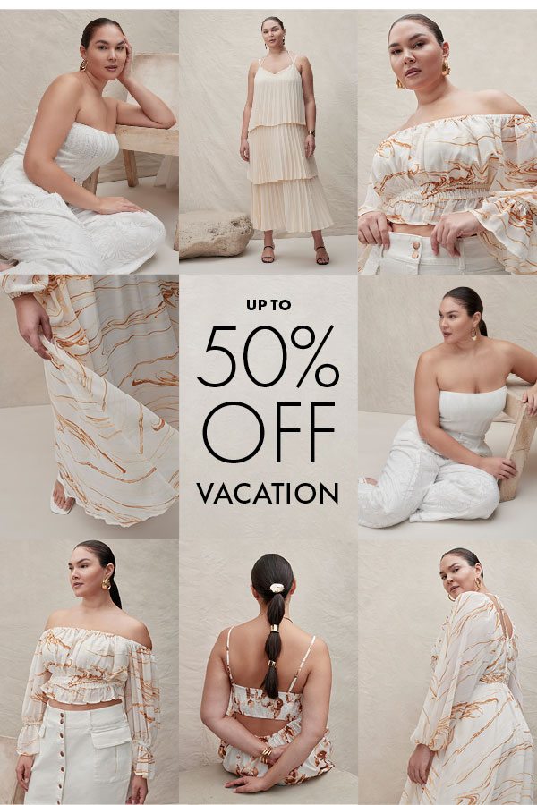 Up to 50% off vacation 