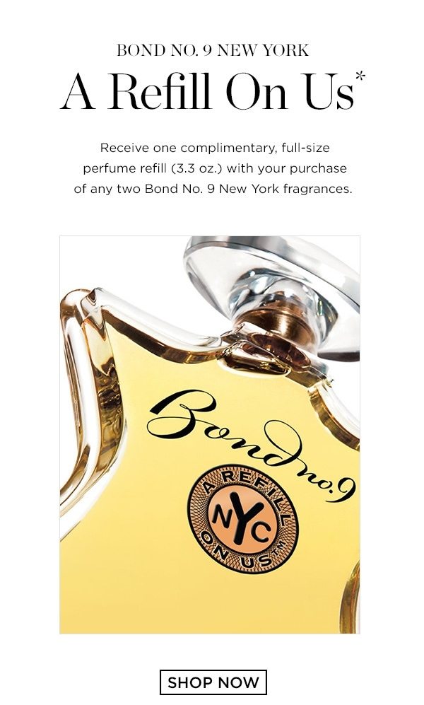 Complimentary Bond No. 9 New York refills await Saks Fifth