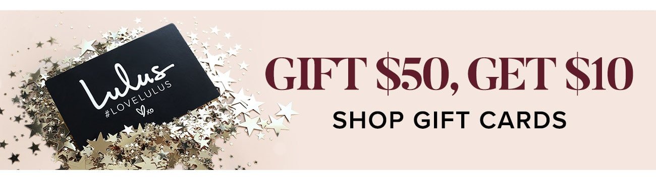 Gift $50 Get $10