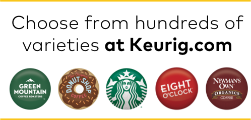 Choose from hundreds of varieties at Keurig.com