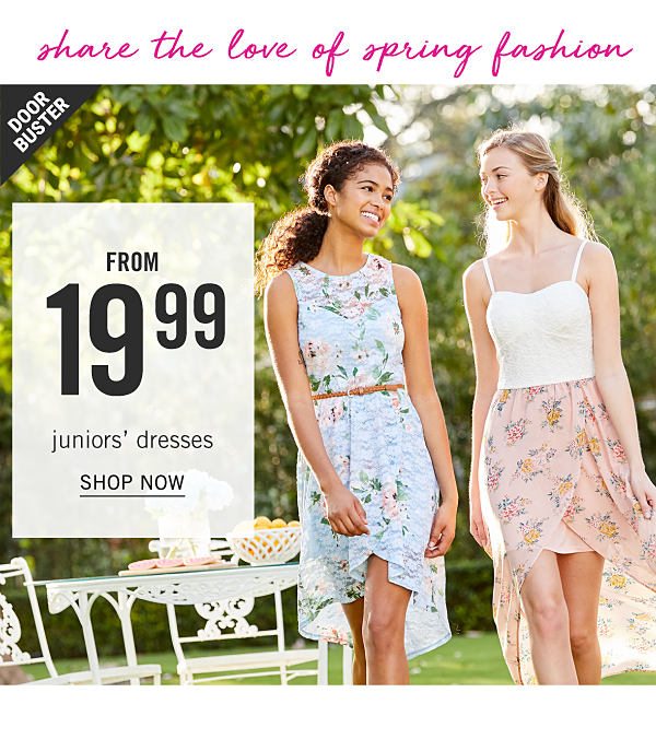 Doorbuster - Juniors' dresses from $19.99. Shop Now.