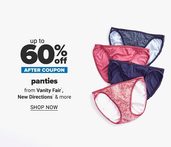 Up to 60% off after coupon panties from Vanity Fair, New Directions® & more. Shop Now.