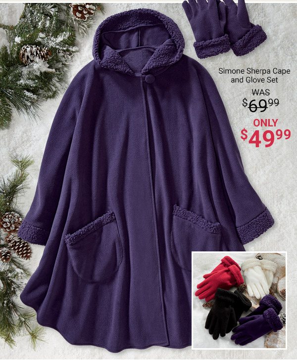 Simone Sherpa Cape and Glove Set Was $69.99 Now $49.99