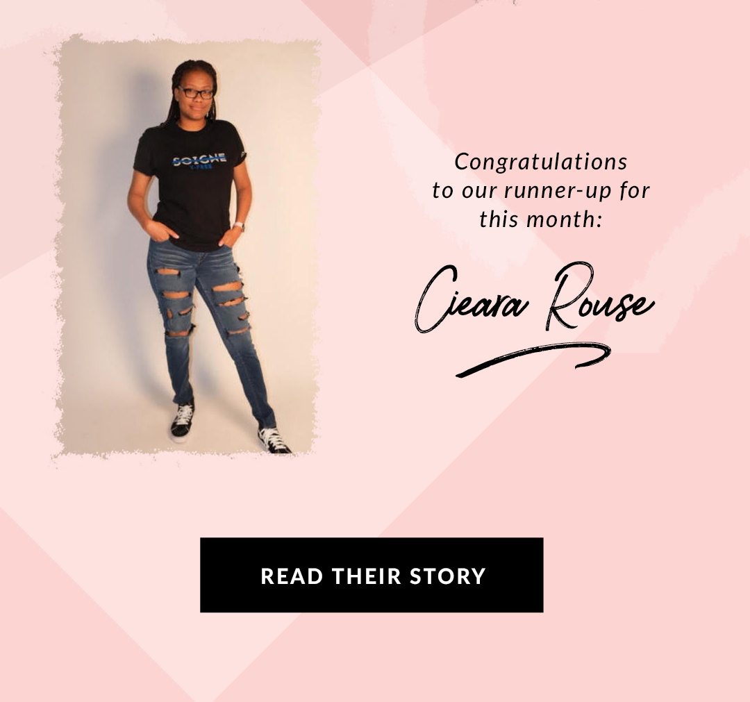 Congratulations to our runner-up for this month: Cieara Rouse - Read Their Story