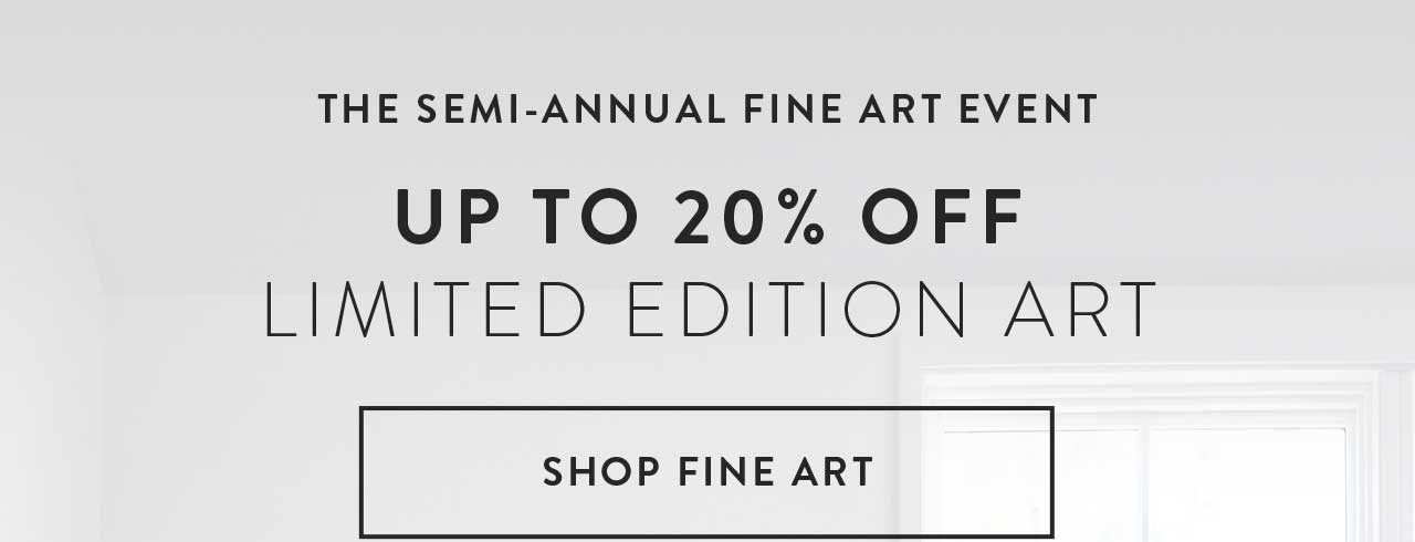 Up to 20% off limited edition art.