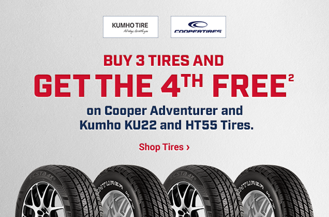 BUY 3 TIRES AND GET THE 4th FREE (2) on Cooper Adventurer and Kumho KU22 and HT55 Tires. Shop Tires >