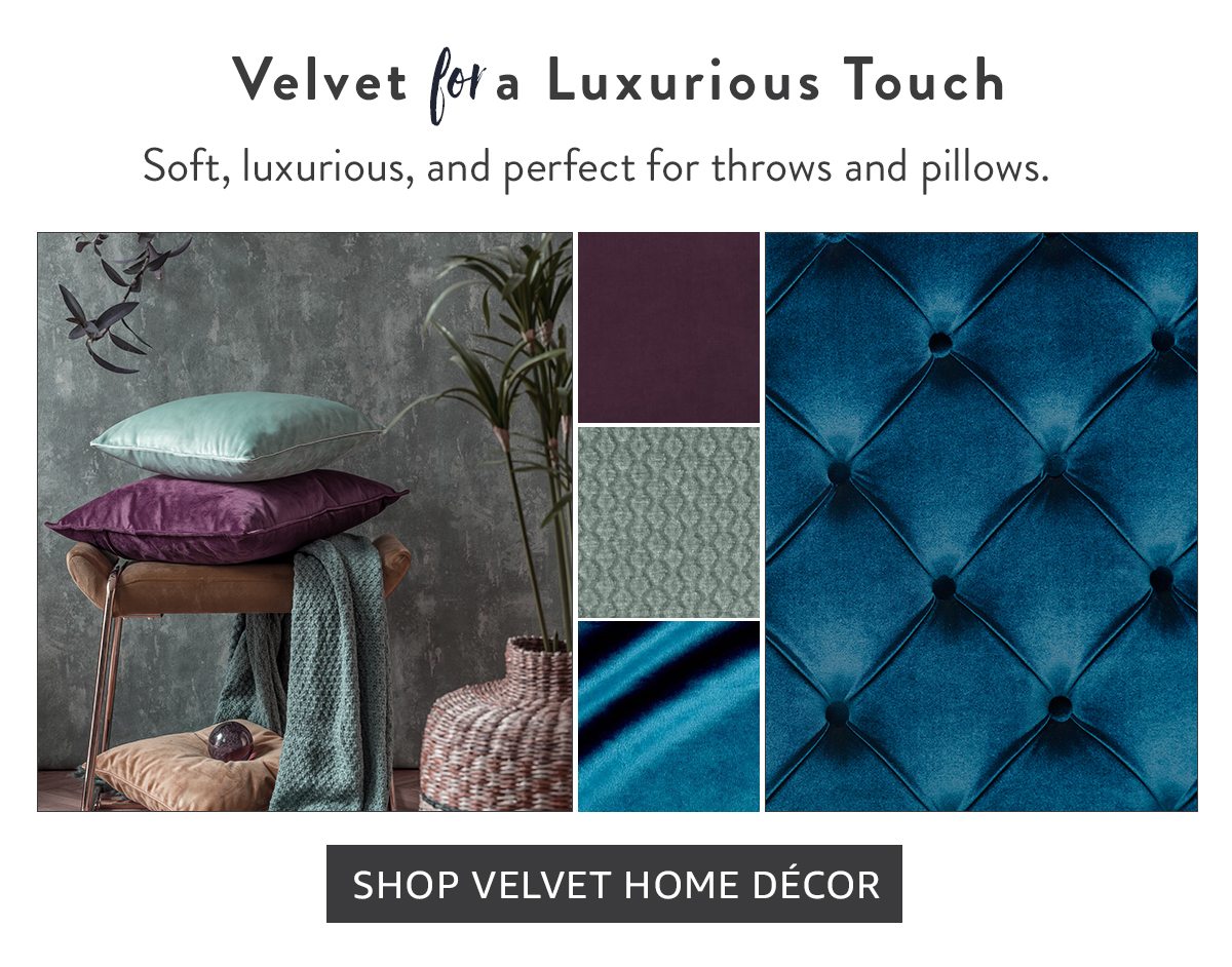 Velvet for a Luxurious Touch | SHOP VELVET HOME DECOR