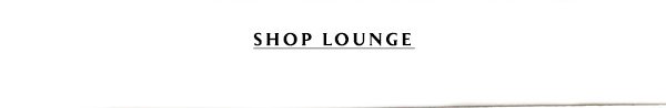 Shop loungewear.