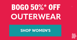 BOGO 50%* off women's outerwear