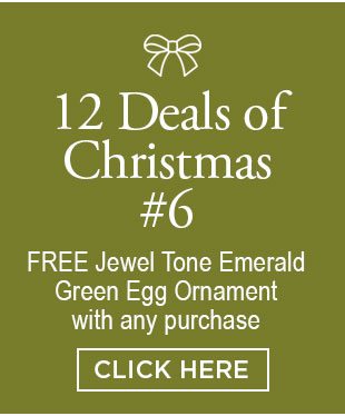 12 Deals of Christmas #6. FREE Jewel Tone Emerald Green Egg Ornament with any purchase. Click here.