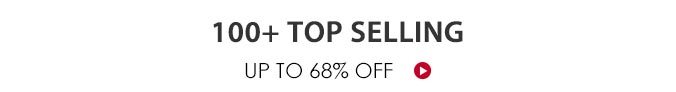 100+ Top Selling Up To 68% Off