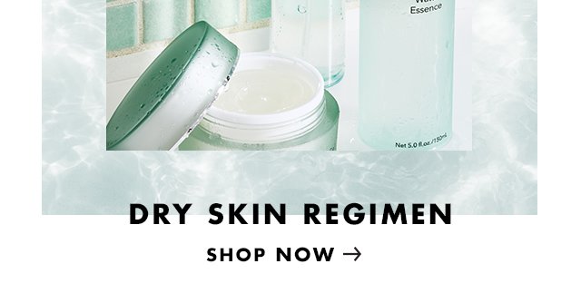 Dry Skin Regimen. Shop Now