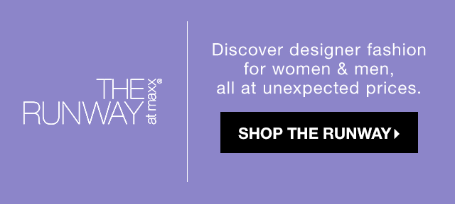 Discover designer fashion for women & men, all at unexpected prices. - Shop THE RUNWAY