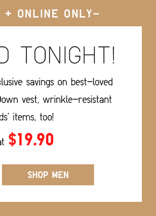 DEALS END TONIGHT! - SHOP MEN