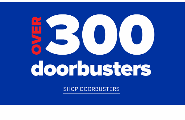 Veteran's Day Sale! Over 300 Doorbusters - Shop Doorbusters