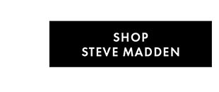 SHOP STEVE MADDEN