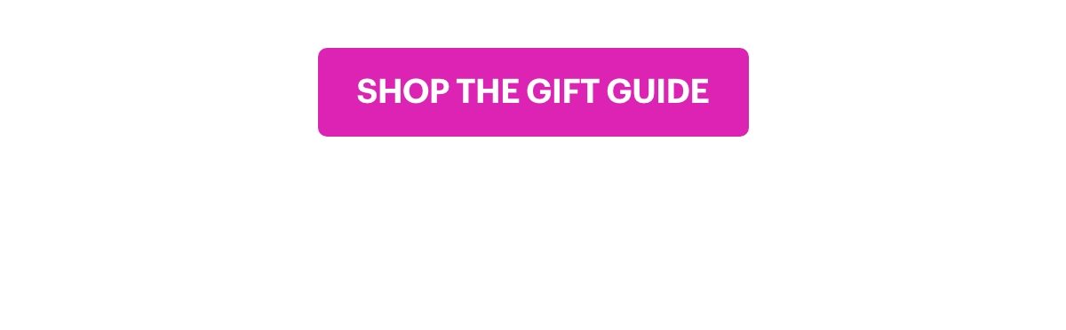 Shop the Gift Guide