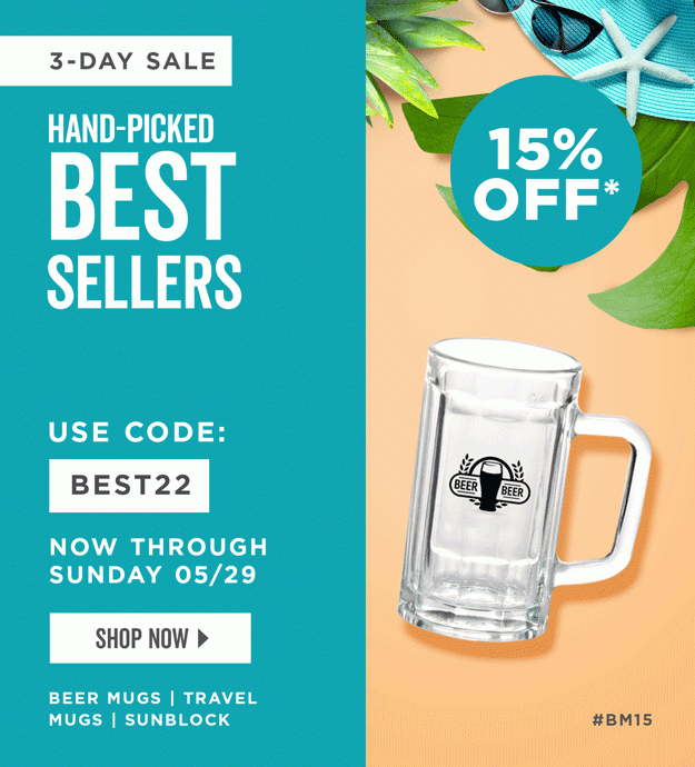 Hand-Picked Best Sellers | 15% Off Best Sellers | Use Code: BEST22 | Shop Now | Discount applies to beer mugs, travel mugs and sunblock.