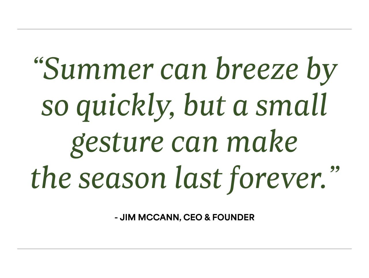 - JIM MCCANN, CEO AND FOUNDER