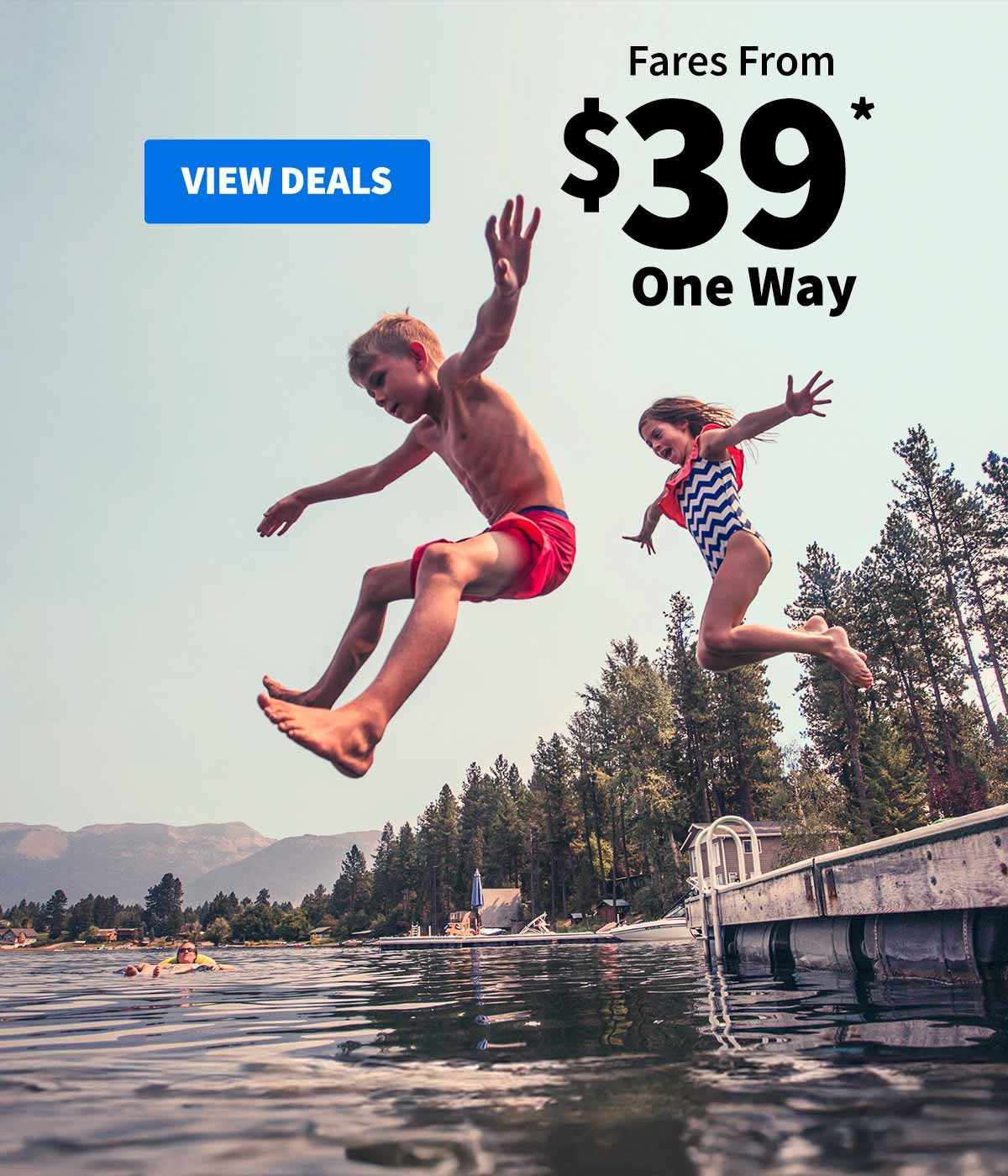 Fares From $39* One Way