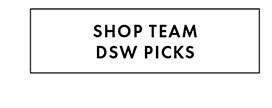 SHOP TEAM DSW PICKS