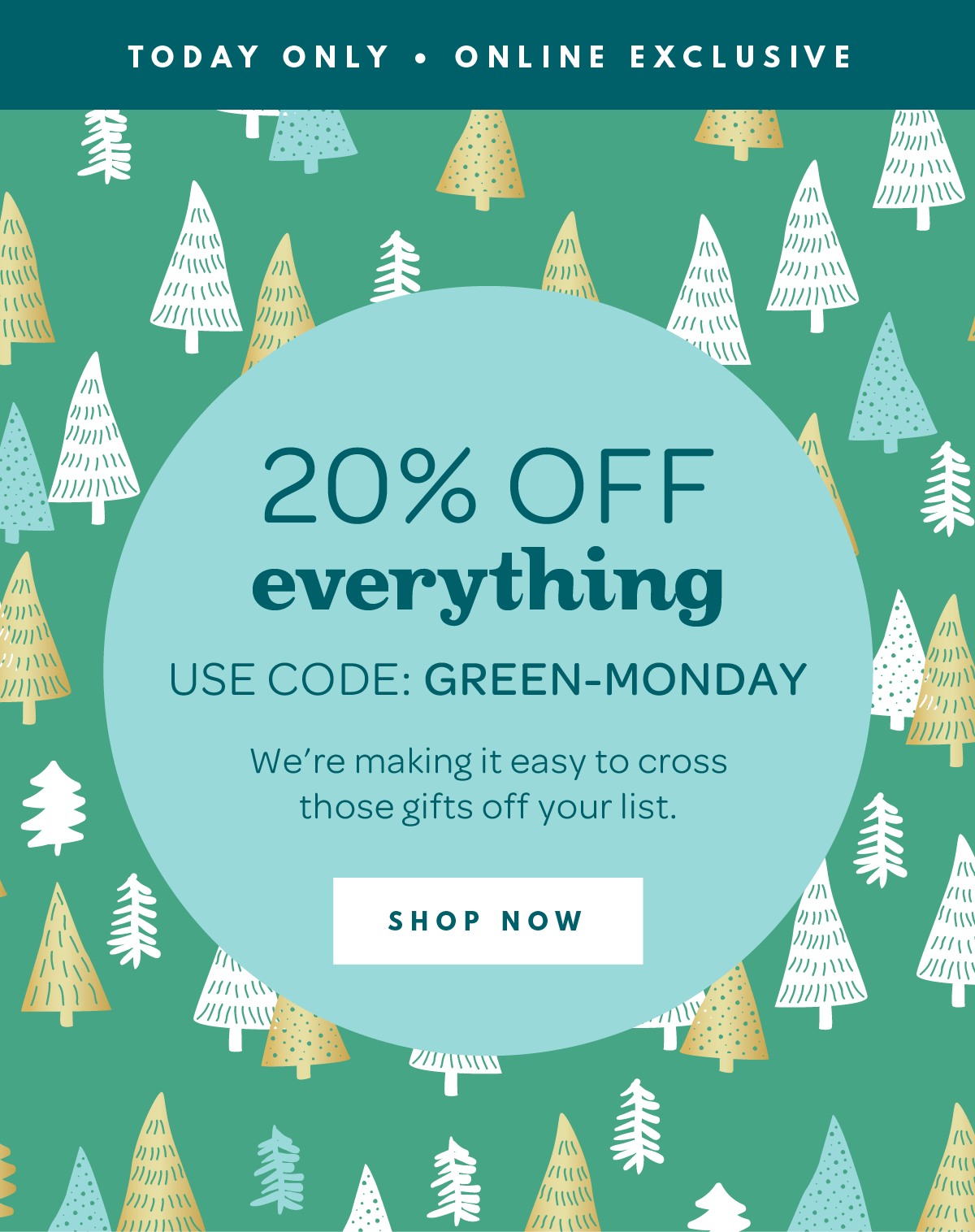 Get 20% off everything for Green Monday