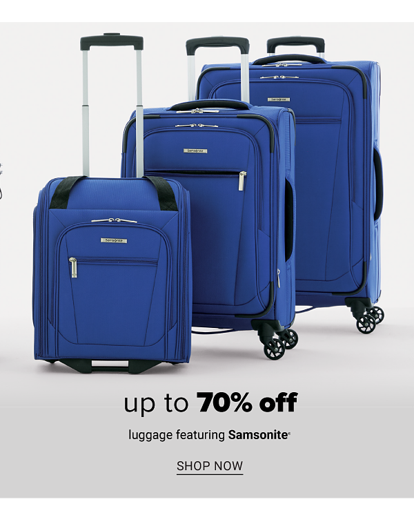 Up to 70% off luggage featuring Samsonite. Shop Now.