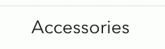 Accessories