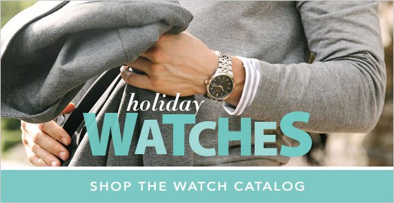 Holiday Watches, Shop The Watch Catalog