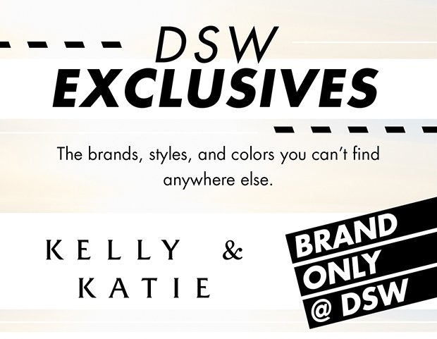 DSW EXCLUSIVES