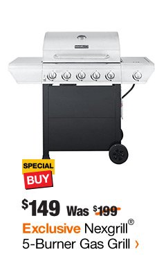 SB $149 WAS $199 EXCLUSIVE NEXGRILL 5-BURNER GAS GRILL