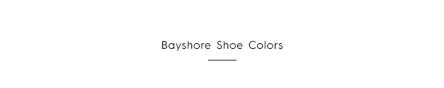 Headline - Bayshore Shoe Colors