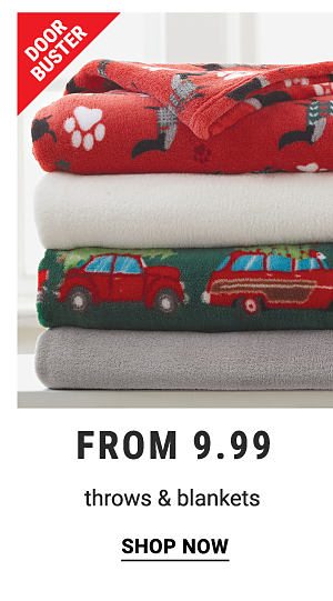 Doorbusters - Throws & blankets from $9.99. Shop Now.