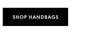 SHOP HANDBAGS