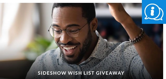 Sideshow Wish List Giveaway