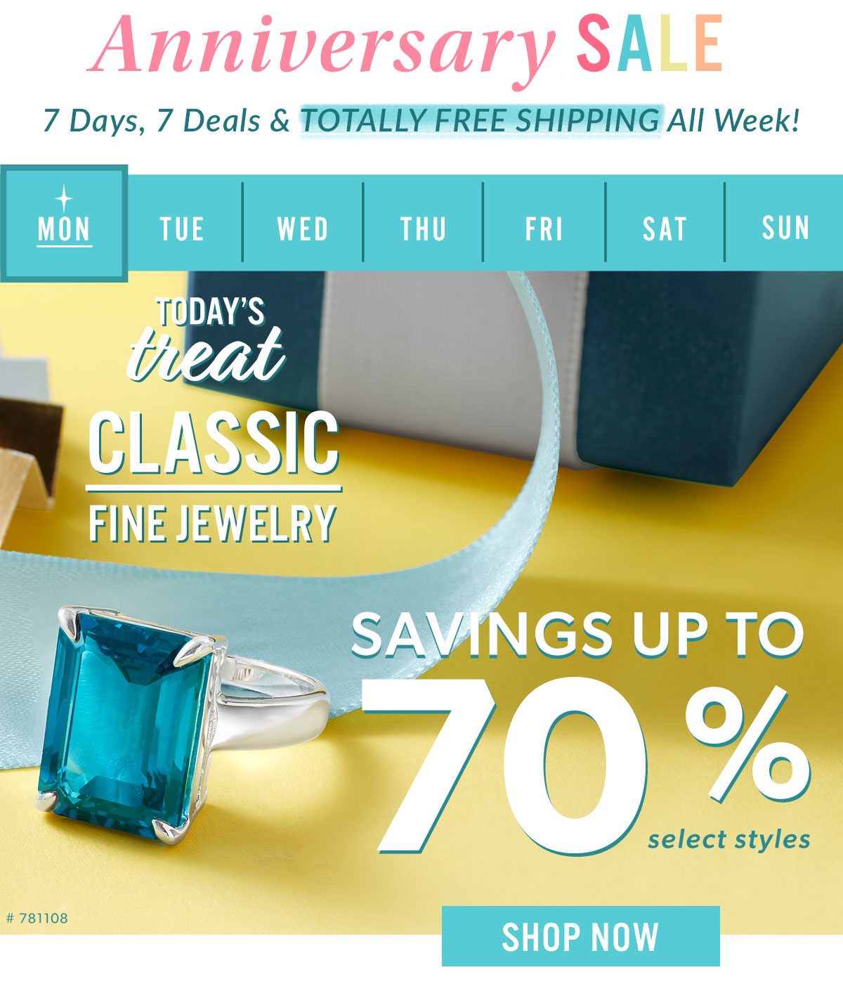 Anniversary Sale. 7 Days, 7 Deals & Totally Free Shipping All Week!