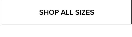 Shop all sizes