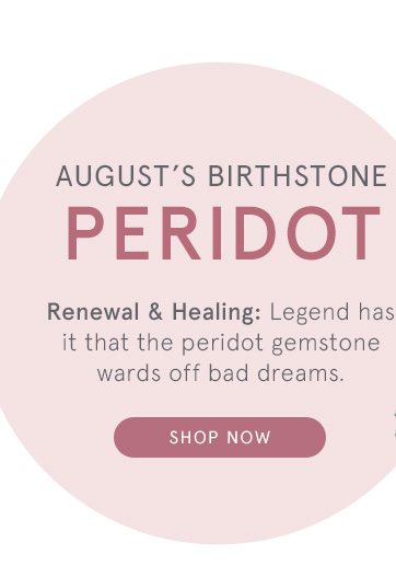 August's Birthstone: Peridot