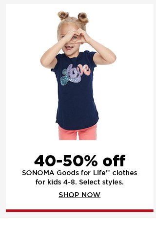 40-50% off sonoma goods for life clothing for kids 4-8. shop now.