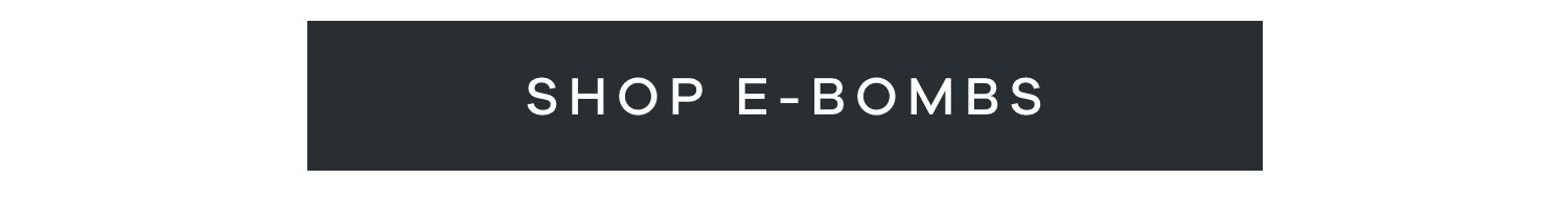 shop E-Bombs
