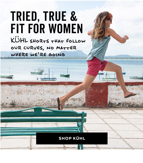 Tried, true & fit for women | Shop KÜHL >