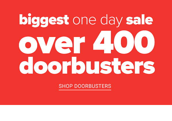 Biggest One Day Sale! Up to 75% off Doorbusters - Shop Doorbusters