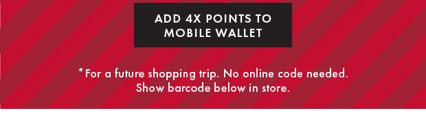 Add 4x Points to Mobile Wallet