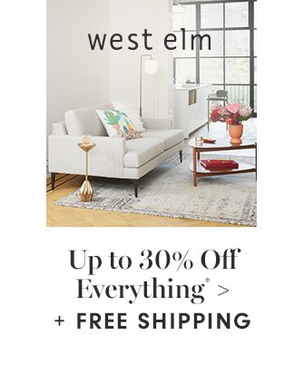 west elm - Up to 30% Off Everything* + FREE SHIPPING