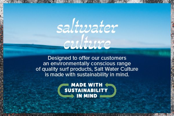 SALTWATER CULTURE COLLECTION - MADE FROM RECYCLED MATERIALS