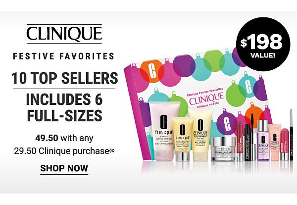 Clinique Festive Favorites - 10 top sellers - includes 6 full-sizes {$49.50 with any $29.50 Clinqiue purchaseââ}. Shop Now.